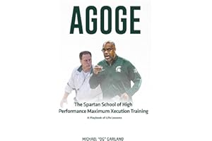 AGOGE: The Spartan School of High Performance Maximum Xecution Training