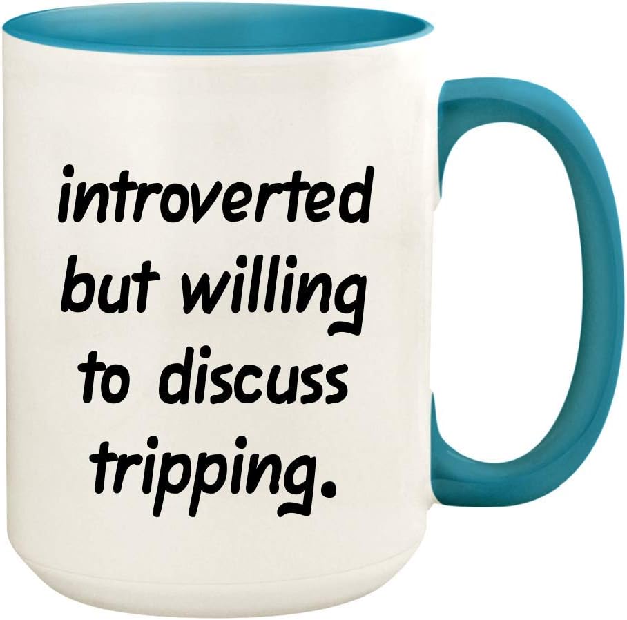 Introverted But Willing To Discuss Tripping - 15oz Ceramic White Coffee Mug Cup, Light Blue