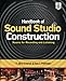 Handbook of Sound Studio Construction: Rooms for Recording and Listening by 