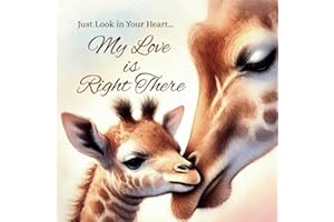 Baby Book From Grandparents:.My Love Is Right There. Keepsake Gift for Grandkids: Heartwarming Story for New Baby, Welcome, Shower, Birthday or Just ... or That Special Someone in a Child’s Life