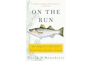 On the Run: An Angler's Journey Down the Striper Coast