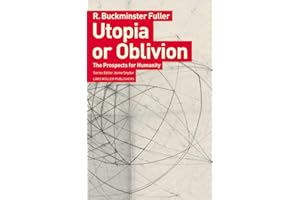 Utopia or Oblivion: The Prospects for Humanity