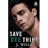 Save One Thing: An Academy Romance (Savage Academy)