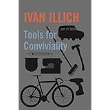 Tools for Conviviality
