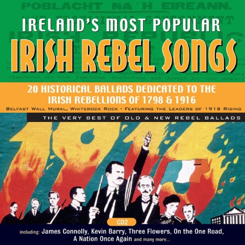 Ireland's Most Popular Irish Rebel Songs, Pt. 1. by Various artists on