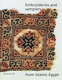 Embroideries & Samplers from Islamic Egypt (Ashmolean Handbooks) by 