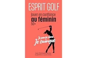 Je pense donc je swingue: Esprit Golf (French Edition)