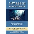 Intrepid Intercession: Daily encouragement for prayer warriors