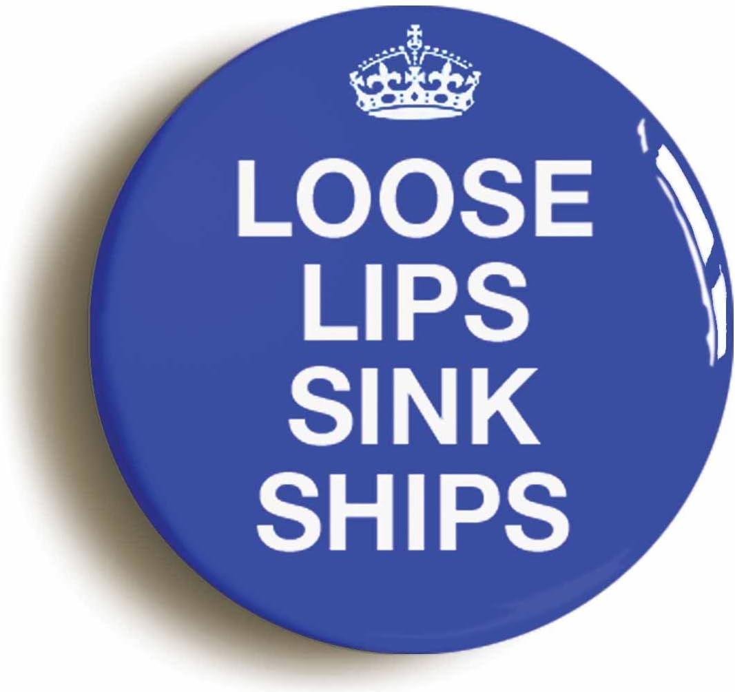 LOOSE LIPS SINK SHIPS BADGE BUTTON PIN (Size is 1inch/25mm diameter) WW2 1940s PROPAGANDA