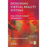 Designing Virtual Reality Systems: The Structured Approach