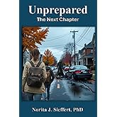 Unprepared: The Next Chapter