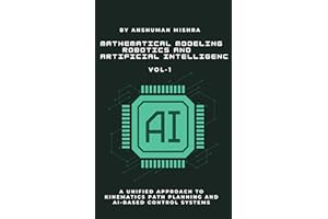 Mathematical Modeling in Robotics and Artificial Intelligenc (AI & New Age Math)