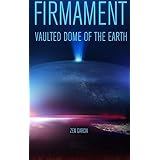 Firmament: Vaulted Dome of the Earth