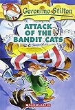 Attack of the Bandit Cats (Geronimo Stilton, No. 8)