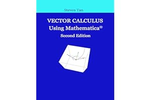 Vector Calculus Using Mathematica Second Edition