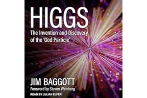 Higgs: The Invention and Discovery of the 'God Particle'