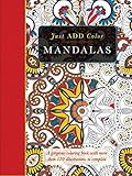 Just Add Color: Mandalas
