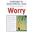 Worry: Hope and Help for a Common Condition
