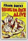 BRING EM BACK ALIVE (1932) / (MOD)                 image