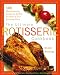 The Ultimate Rotisserie Cookbook: 300 Mouthwatering Recipes for Making the Most of Your Rotisserie O by Diane Phillips