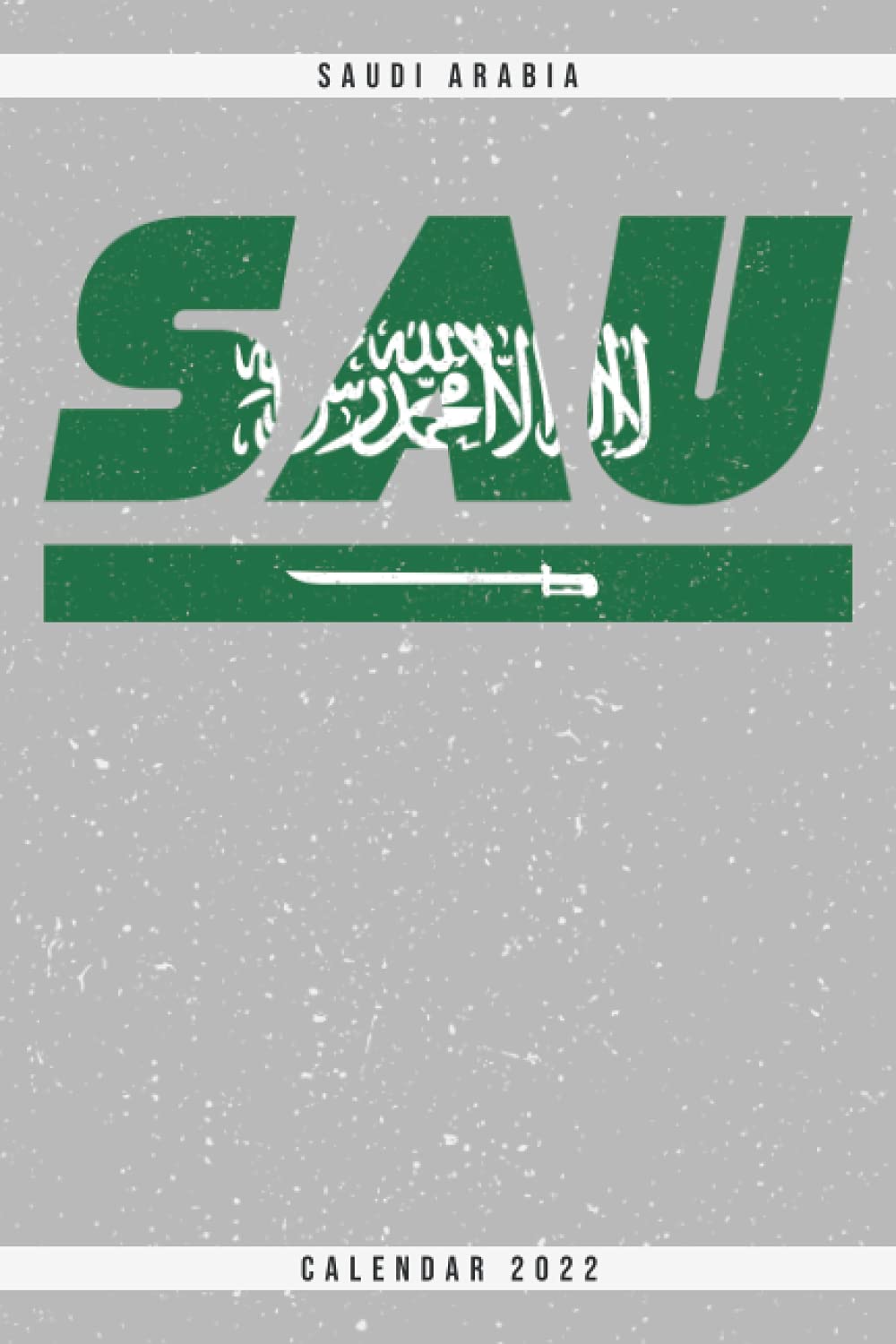 Christmas In Saudi Arabia 2022 Sau Saudi Arabia Calendar 2022: Calendar 2022 Weekly Planner With Monthly  Overview And Yearly Overview. Cool Gift Idea For Christmas, Birthday Or Any  ... Weekly Planner With Dotted Pages For Notes: Kar,