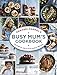 Annabel Karmels Busy Mums Cookbook