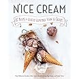 N'ice Cream: 80+ Recipes for Healthy Homemade Vegan Ice Creams: A Cookbook