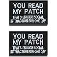 2 Packs You Read My Patch That's Enough Social Interaction for One Day Embroidered Fastener Hook & Loop Emblem Patch for Clothes Uniform Armband Backpack Biker Service Dog Vest Harness