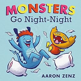 Monsters Go Night-Night by [Zenz, Aaron]