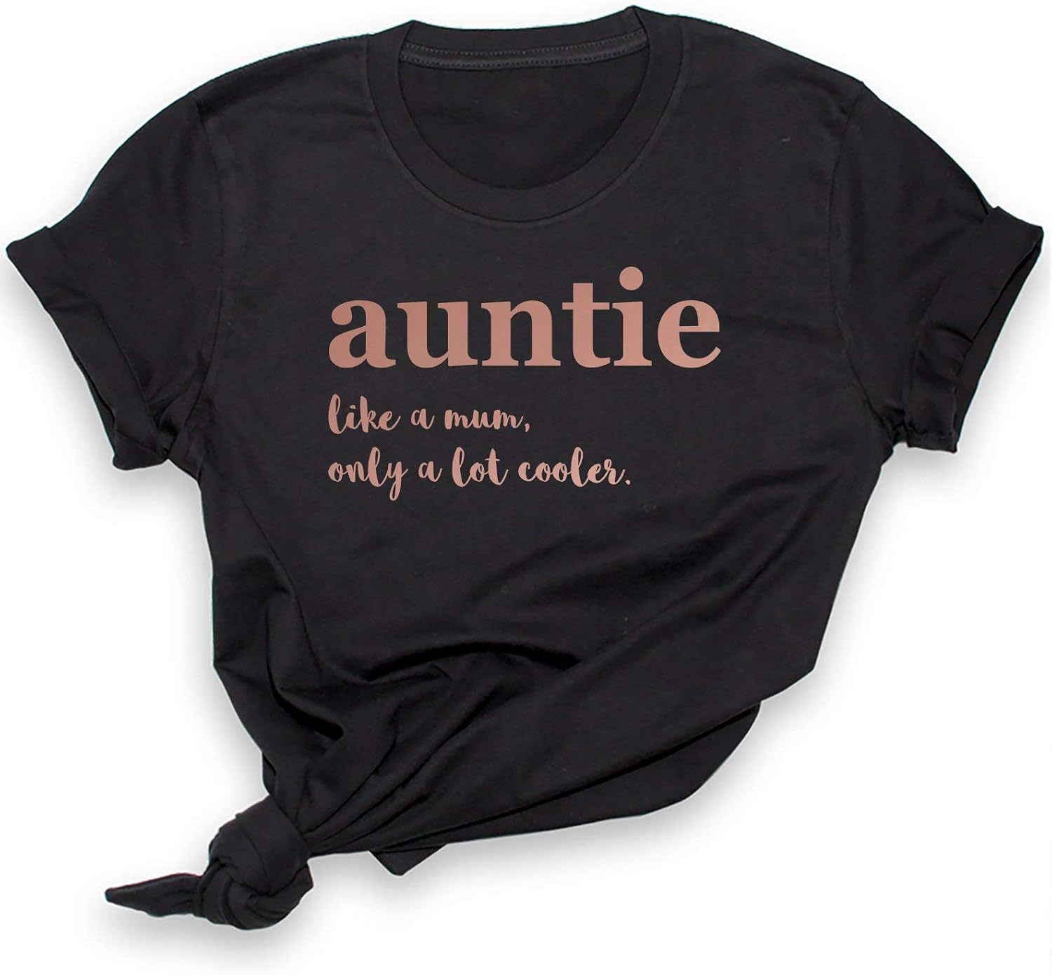 Auntie TShirt Aunt Tshirt Like A Mum Only A Lot Cooler Shirt