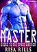Master: Bound To The Space Warrior: Scifi Alien Abduction Invasion Romance (Alien Space Monsters Book 4)