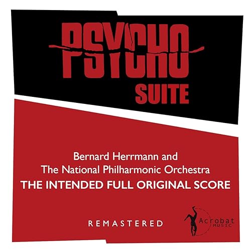 Psycho Suite: The Intended Full Original Score