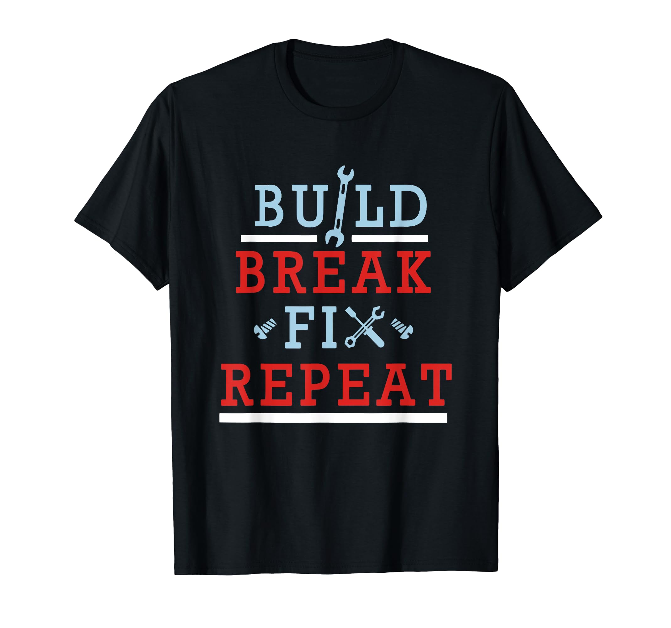 Build Break Fix Repeat For RC Car Driver T-Shirt