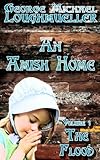An Amish Home - Volume 1 - The Flood