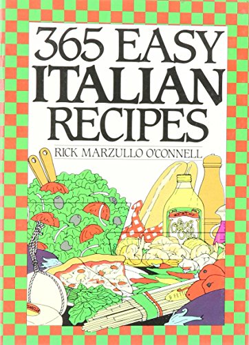 365 Easy Italian Recipes. a John Boswell Associates Book (365 Ways Series) 365 Easy Italian Recipes. a John Boswell Associates Book (365 Ways Series)