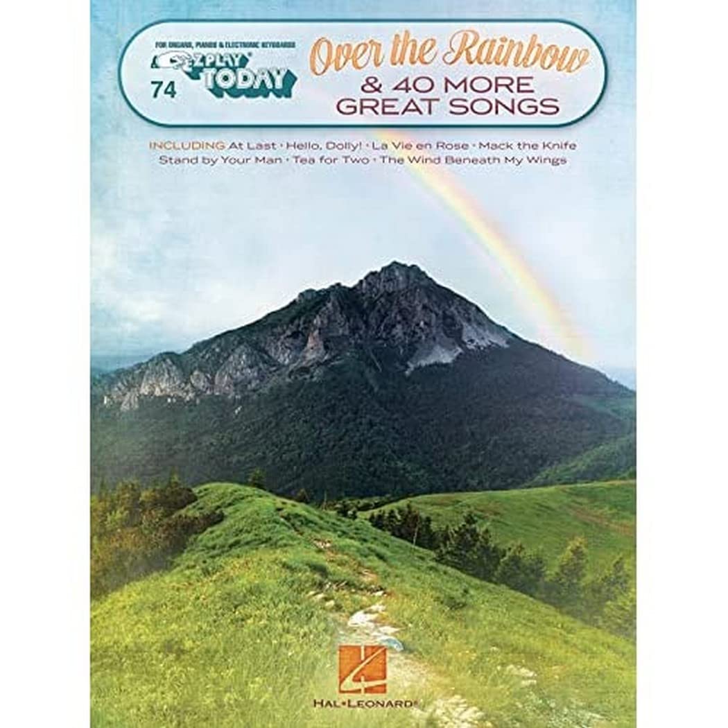 Over the Rainbow & 40 More Great Songs: E-Z Play Today Volume 74