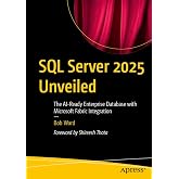 SQL Server 2025 Unveiled: The AI-Ready Enterprise Database with Microsoft Fabric Integration