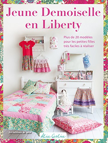 JEUNE DEMOISELLE EN LIBERTY (French Edition) by Alice CAROLINE