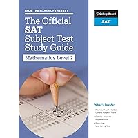 The Official SAT Subject Test in Mathematics Level 2 Study Guide