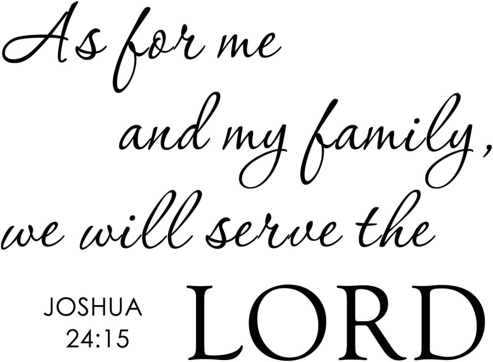 Amazon.com: As for Me And My Family We Will Serve the Lord ...