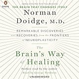 Image de The Brain's Way of Healing: Remarkable Discoveries and Recoveries from the Frontiers of Neuroplasticity