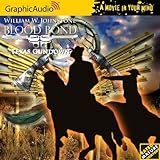 Blood Bond # 11 - Texas Gundown (Blood Bond (Graphic Audio))