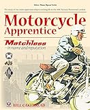 Motorcycle Apprentice: Matchless - in name