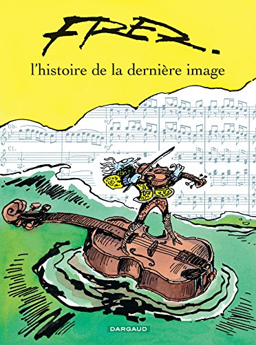 L'histoire de la dernière image by Fred