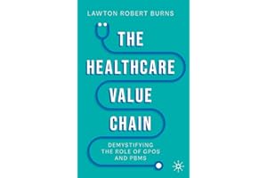 The Healthcare Value Chain: Demystifying the Role of GPOs and PBMs