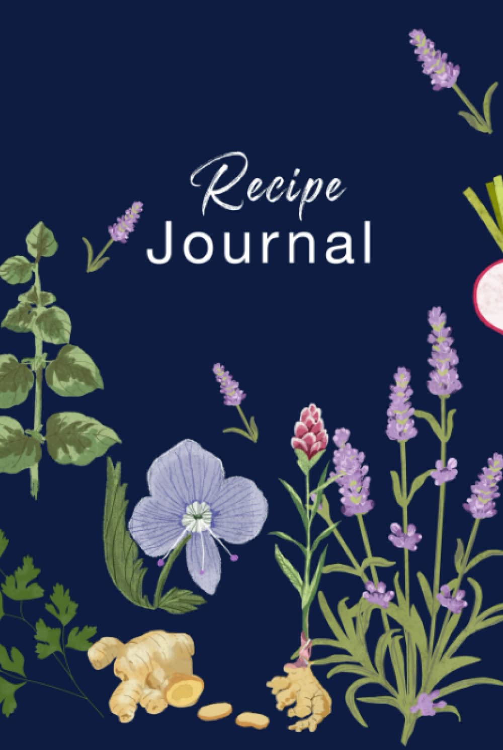 Herb Garden Recipe Journal: Hardcover Journal for creating your own Recipes 6x9