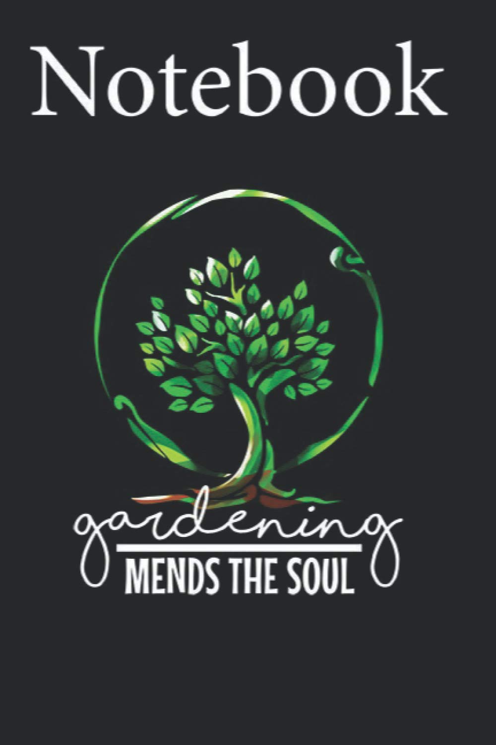 Composition Notebook: Gardening Mends The Soul Gardener Gift Tree Size 6'' x 9'' with 100 College Ruled Pages for Notes, To Do Lists, Doodles, Soft Cover, Matte Finish