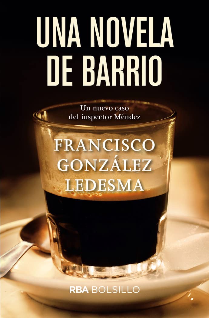 Portada de Una novela de barrio: Un nuevo caso del inspector Méndez (Ficción)