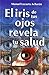El iris de tus ojos revela tu salud: Autodiagónostico por el iris (Spanish Edition)