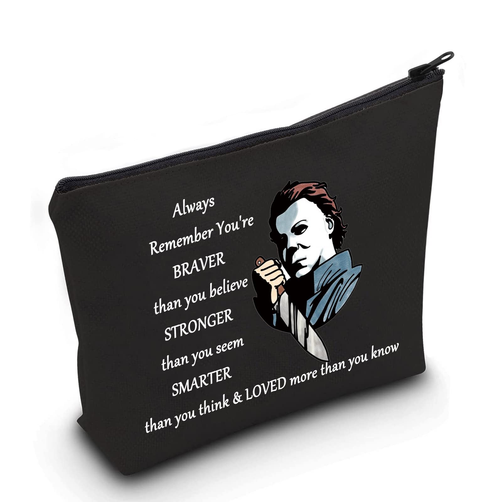 LEVLO Michael Myers Cosmetic Make Up Bag Horror Movie Fans Gift You're Braver Stronger Smarter Than You Think Makeup Zipper Pouch Bag for Friend Family, Always Michael Myers, Cosmetic Bag